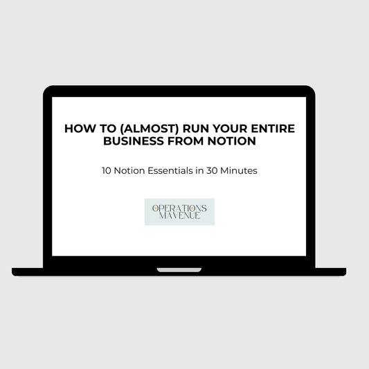 How to (Almost) Run Your Entire Business from Notion - Free Webinar